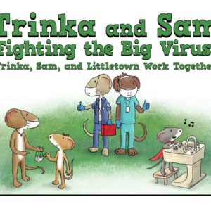 Trinka and Sam Fighting the Big Virus
