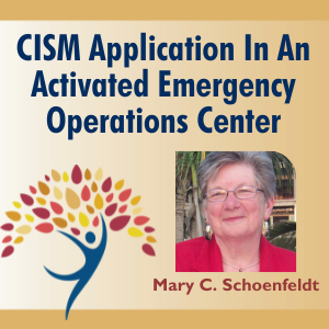 CISM Application In An Activated Emergency Operations Center
