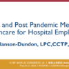 Mid and Post Pandemic Mental Healthcare for Hospital Employees - Image 2