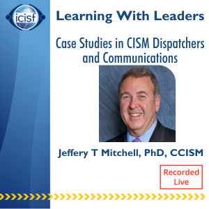 Case Studies in CISM Dispatchers and Communications